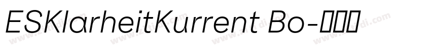 ESKlarheitKurrent Bo字体转换